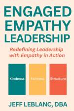 Engaged Empathy Leadership af Jeff LeBlanc