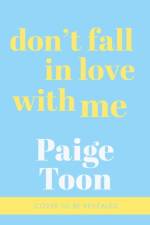 Don't Fall in Love With Me af Paige Toon
