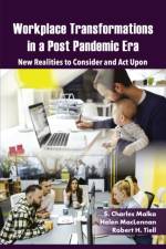 Workplace Transformations in a Post Pandemic Era af Helen (Lindsey Wilson College MacLennan