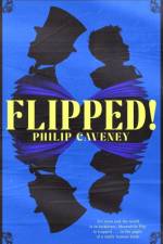 Flipped af Philip Caveney