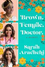 Brown. Female. Doctor. af Dr Sarah Arachchi