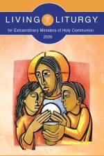 Living Liturgy™ for Extraordinary Ministers of Holy Communion af Various