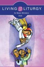 Living Liturgy™ for Music Ministers af Various