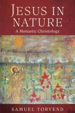 Jesus in Nature af Samuel Torvend