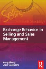 Exchange Behavior in Selling and Sales Management af Peng Sheng