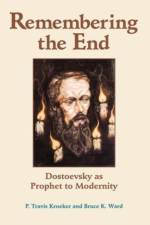 Remembering The End af P. Travis Kroeker