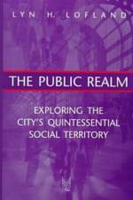 The Public Realm af Lyn H Lofland