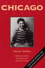 Chicago af Maurine Watkins