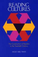 Reading Cultures af Molly Abel Travis