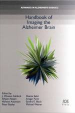 Handbook of Imaging the Alzheimer Brain