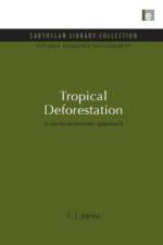 Tropical Deforestation af C. J. (Rijksuniversiteit Groningen Jepma