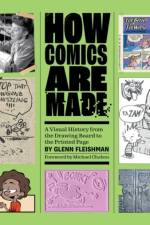 How Comics Are Made af Glenn Fleishman