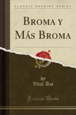 Broma y Mas Broma (Classic Reprint) af Vital Aza
