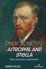 Philip Sidney’s Astrophil and Stella af Derek Soles