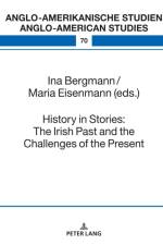 History in Stories: The Irish Past and the Challenges of the Present