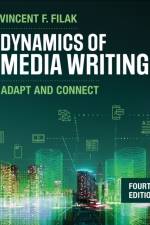 Dynamics of Media Writing af Vincent F (University of Wisconsin-Oshkosh USA) Filak