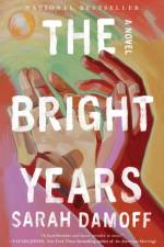 The Bright Years af Sarah Damoff