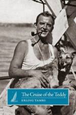 The Cruise of the Teddy af Erling Tambs