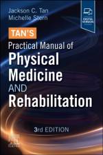 Tan's Practical Manual of Physical Medicine and Rehabilitation af Jackson C. (Medical Director Tan