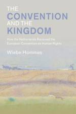 The Convention and the Kingdom af Wiebe (Universiteit van Amsterdam) Hommes