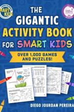 The Gigantic Activity Book for Smart Kids af Diego Jourdan Pereira