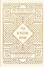 To Know Him af Henry Cloud
