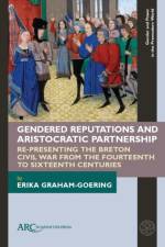 Gendered Reputations and Aristocratic Partnership af Erika (University of Oslo/Universitetet i Oslo) Graham-Goering