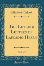The Life and Letters of Lafcadio Hearn, Vol. 2 of 2 (Classic Reprint) af Elizabeth Bisland