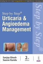 Step by Step: Urticaria & Angioedema Management
