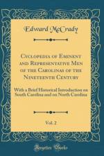 Cyclopedia of Eminent and Representative Men of the Carolinas of the Nineteenth Century, Vol. 2: With a Brief Historical Introduction on South Carolina and on North Carolina (Classic Reprint) af Edward McCrady