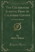The Celebrated Jumping Frog of Calaveras County: And Other Sketches (Classic Reprint) af Mark Twain
