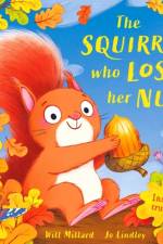 The Squirrel Who Lost Her Nuts af Will Millard