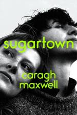 Sugartown af Caragh Maxwell