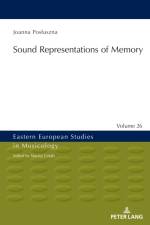 Sound Representations of Memory af Joanna Posluszna