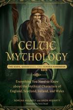 Celtic Mythology af Sorcha Hegarty