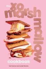 The XO Marshmallow Cookbook af Kat Connor