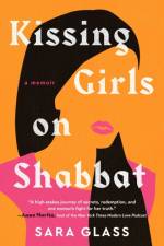 Kissing Girls on Shabbat af Sara Glass