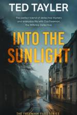 Into The Sunlight af Ted Tayler