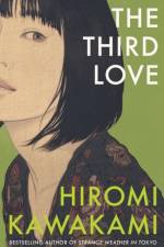 The Third Love af Hiromi Kawakami