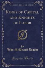 Kings of Capital and Knights of Labor (Classic Reprint) af John McDowell Leavitt