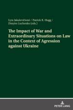The Impact of War and Extraordinary Situations on Law in the Context of Agression against Ukraine
