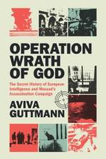 Operation Wrath of God af Aviva (Aberystwyth University) Guttmann