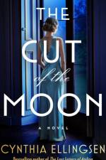 The Cut of the Moon af Cynthia Ellingsen