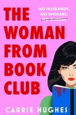 The Woman From Bookclub af Carrie Hughes