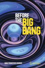 Before the Big Bang af Gian Francesco Giudice