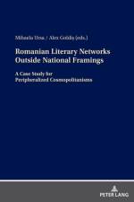 Romanian Literary Networks outside National Framings