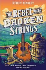 The Rebel With Broken Strings af Stacey Kennedy