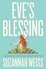 Eve's Blessing af Suzannah Weiss