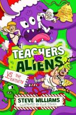 Teachers vs Aliens vs the Nativity! af Steve Williams