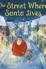 The Street Where Santa Lives af Harriet Howe